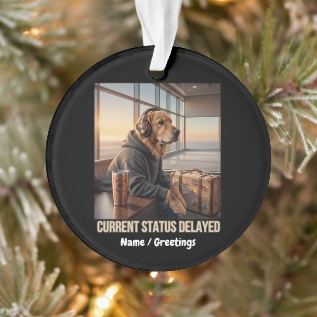  Current Status Delayed Dog Graphic Ornament (Tree)