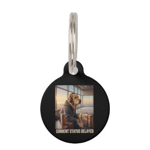 Current Status Delayed Dog Graphic Pet Tag