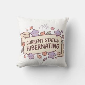 Current Status Hibernating Cosy Pillow