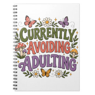 Currently Avoiding Adulting Funny Floral Butterfly Notebook