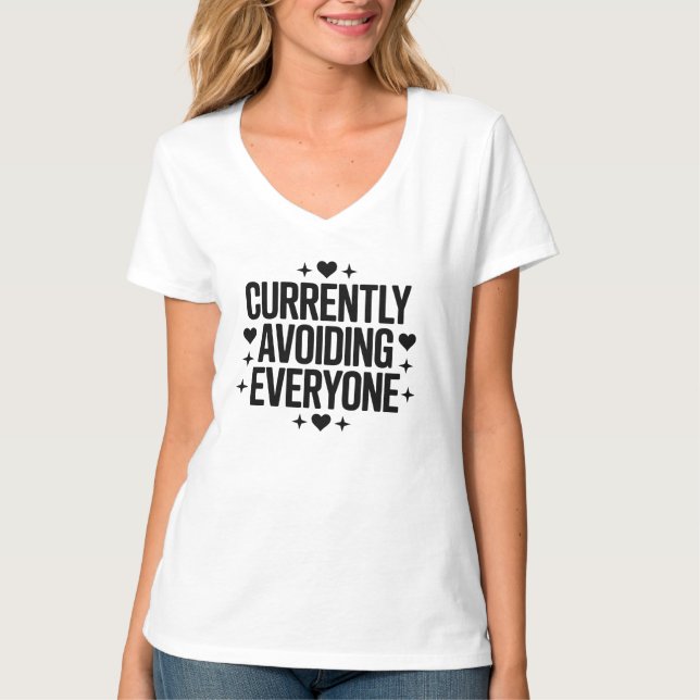 Currently Avoiding Everyone Design T-Shirt (Front)