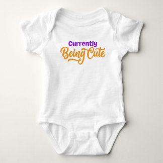 Currently Being Cute Baby Bodysuit