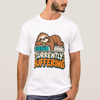 Currently Buffering Funny Sleepy Sloth T-Shirt