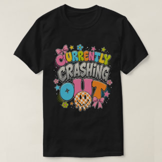 Currently Crashing Out Retro Y2K Graphic Tee