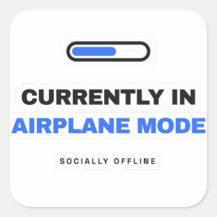 Currently In Aeroplane Mode Funny Sticker