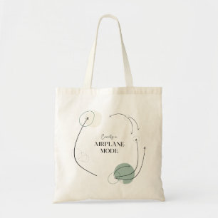 Currently on AIRPLANE MODE Tote Bag