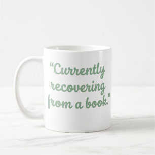 Currently Recovering From A Book Funny Reader Mug