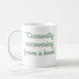 Currently Recovering From A Book Funny Reader Mug
