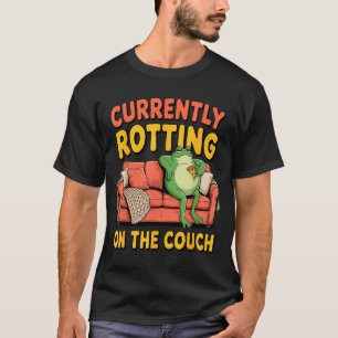 Currently rotting on the couch funny lazy frog mem T-Shirt