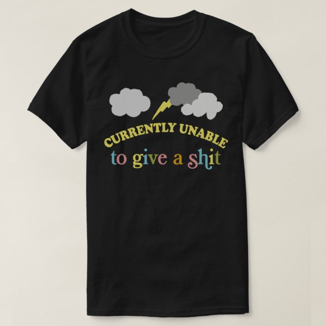 Currently Unable To Give A Funny Sarcasm Lovers De T-Shirt (Design Front)