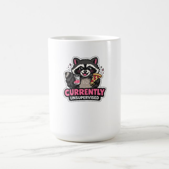Currently Unsupervised Funny Excuse Quote Coffee Mug (Center)