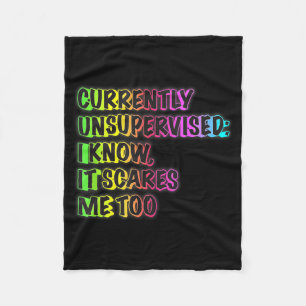 Currently Unsupervised Funny Quote Humor Sarcastic Fleece Blanket