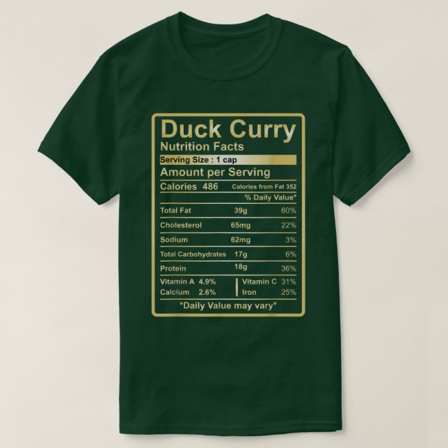 Curry Duck Nutrition Facts Funny Food for Thanksgi T-Shirt (Design Front)
