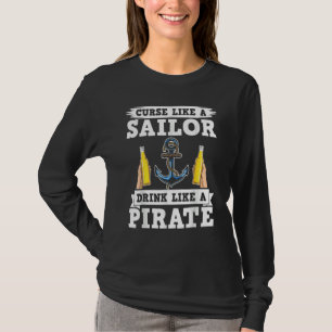 Curse Like A Sailors Drink Like A Pirate Beer Drin T-Shirt