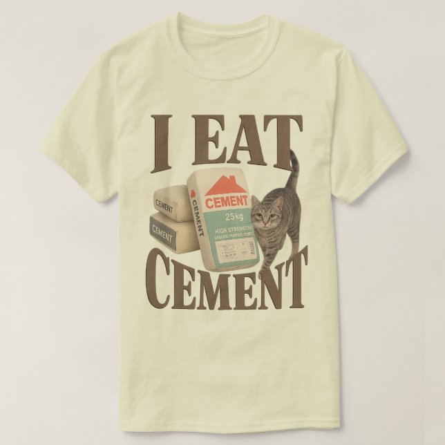 Cursed Cat 'I Eat Cement' Meme Shirt - Oddly Speci (Design Front)