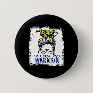 Cushing Syndrome Warrior  6 Cm Round Badge