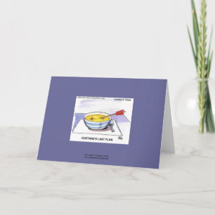 Custards Last Flan Funny Greeting Card