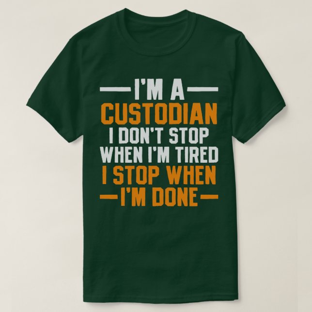 Custodian Janitor School Custodian T-Shirt (Design Front)