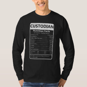Custodian Nutrition Facts Sarcastic Graphic T-Shirt
