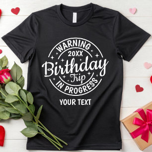 Custom 10th 20th 30th 40th 50 Birthday Trip Travel T-Shirt