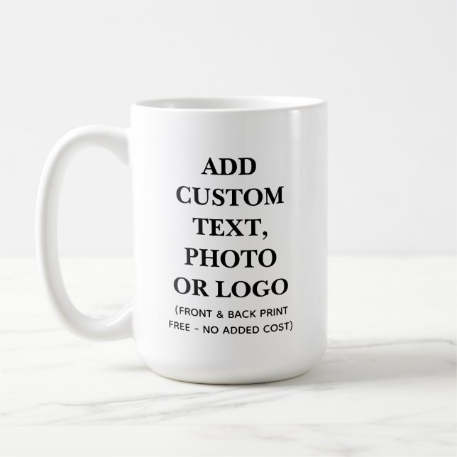 Custom 15oz Mug, Design Your Own Coffee Gift Mug (Left)