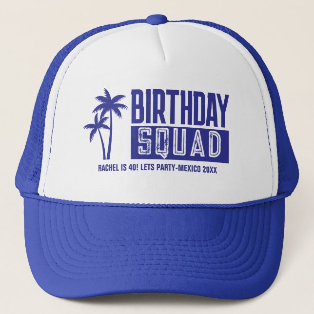 Custom 15th 20th 30th 4Oth 50th 60 Birthday Squad Trucker Hat (Front)
