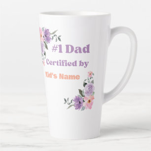 Custom "#1 Dad Certified by Kid's Name" Floral  Latte Mug