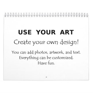 Custom 2013 calendars with your art or photos
