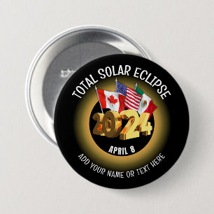 Custom 2024 TOTAL SOLAR ECLIPSE Flags 7.5 Cm Round Badge