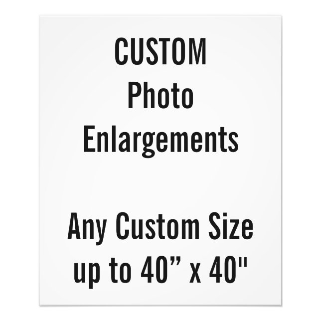 Custom 20"x24" Photo Enlargement up to 40”x40" Print (Front)