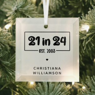 Custom 21st Birthday 21 in 24 Est 2003 Birthday Glass Tree Decoration