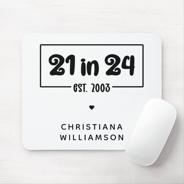 Custom 21st Birthday 21 in 24 Est 2003 Birthday Mouse Pad (With Mouse)