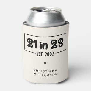 Custom 21st Birthday Gift 21 in 23 Est 2002 Can Cooler