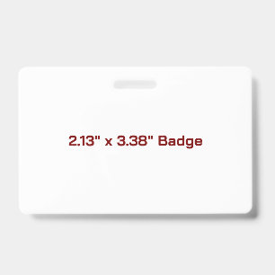 Custom 2.13" x 3.38" Badge ID Badge
