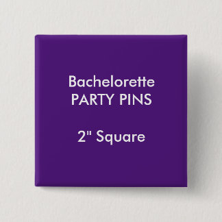 Custom 2" Square Bachelorette Party Pin PURPLE