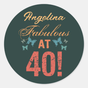 Custom 40th Birthday Fabulous Classic Round Sticker