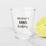 Custom 40th Birthday Party Favour Shot Glass<br><div class="desc">Custom 40th Birthday Party Favour Shot Glass</div>