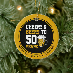 Custom 50th Birthday Cheers & Beers to 50 Years Ceramic Tree Decoration