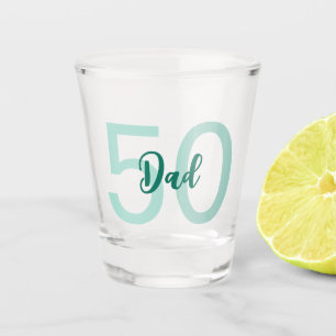 Custom 50th Birthday Dad Modern Teal Green Script Shot Glass