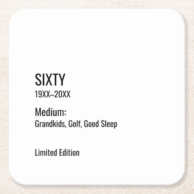 Custom 60th Birthday Funny Museum Label Chic Square Paper Coaster (Front)
