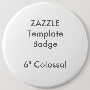 Custom 6" Colossal Round Badge Blank Template