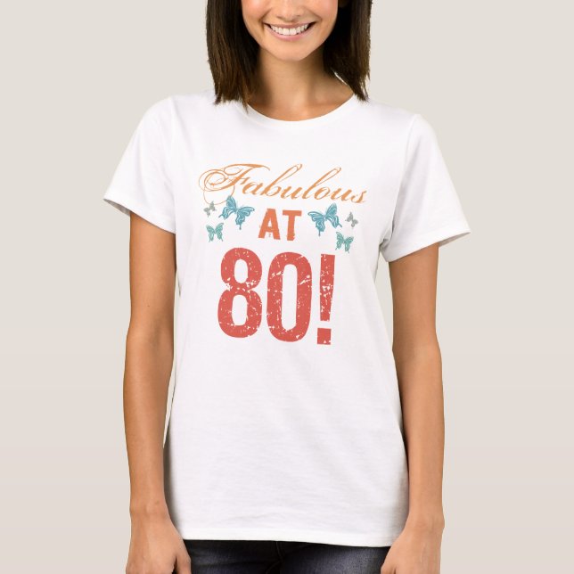 Custom 80th Birthday Fabulous T-Shirt (Front)