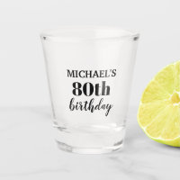 Custom 80th Birthday Party Favor Shot Glass