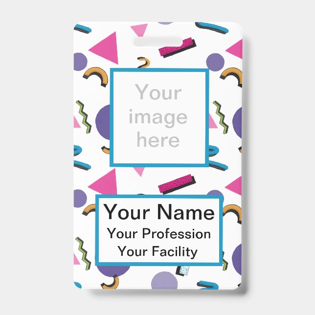 Custom 90s Shapes Badge ID Badge (Front)