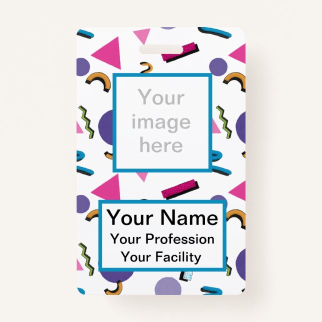 Custom 90s Shapes Badge ID Badge (Front)