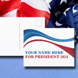 Custom Add Your Own Candidate for President 2024 Postcard<br><div class="desc">Customise your own political campaign postcards by adding your own name or another politician under this artistic American Flag in red,  white,  and blue. Add a custom name for president in 2024.</div>