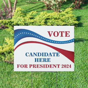 Custom Add Your Own President 2024 Candidate Yard Garden Sign