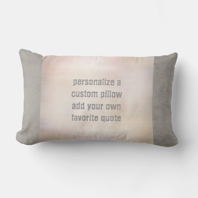 custom add your quote pillow pink and grey (Front)