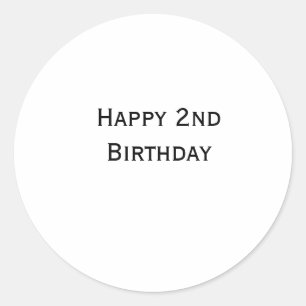 custom add your text happy birthday 2nd simple  classic round sticker