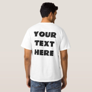 Custom Add Your Text Here Back Message T-Shirt